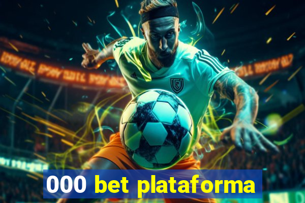 000 bet plataforma